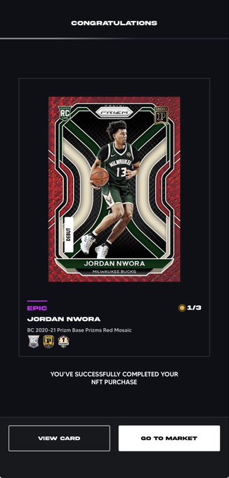 A 'CONGRATULATIONS' NFT purchase confirmation screen showing a Jordan Nwora 2020-21 Prizm Base Prizms Red Mosaic card (Epic, 1/3) from the Milwaukee Bucks, with 'VIEW CARD' and 'GO TO MARKET' buttons.