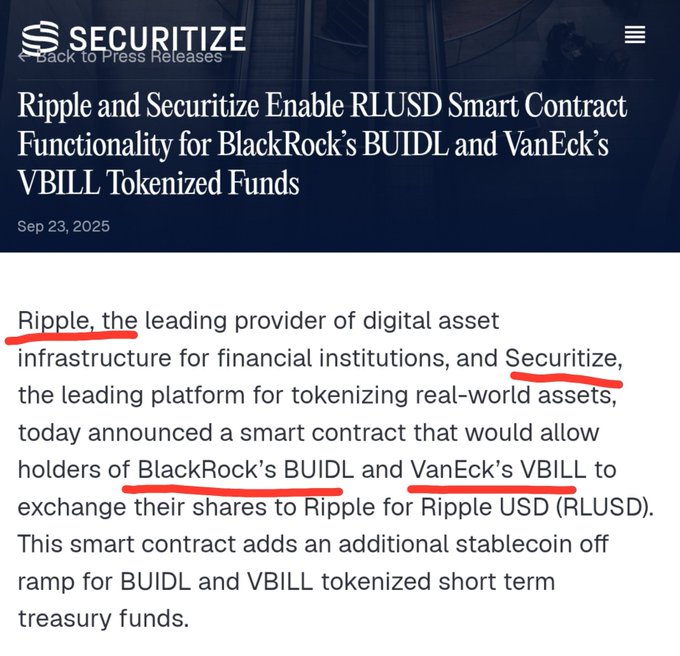 A press release dated Sep 23, 2025 from Securitize announces that Ripple and Securitize have enabled RLUSD smart contract functionality for BlackRock's BUIDL and VanEck's VBILL tokenized funds, allowing holders to exchange shares for Ripple USD (RLUSD).