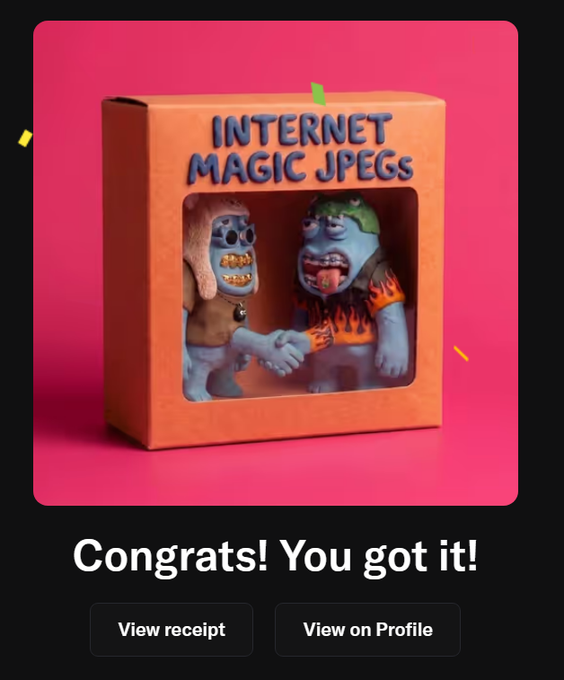 A digital collectible displayed in a pink box labeled "INTERNET MAGIC JPEGS" featuring two cartoonish figures shaking hands, with a congratulatory message "Congrats! You got it!" and buttons to "View receipt" and "View on Profile," indicating the successful minting of the 1/1 NFT by artist @just_t00ns titled "Gib."