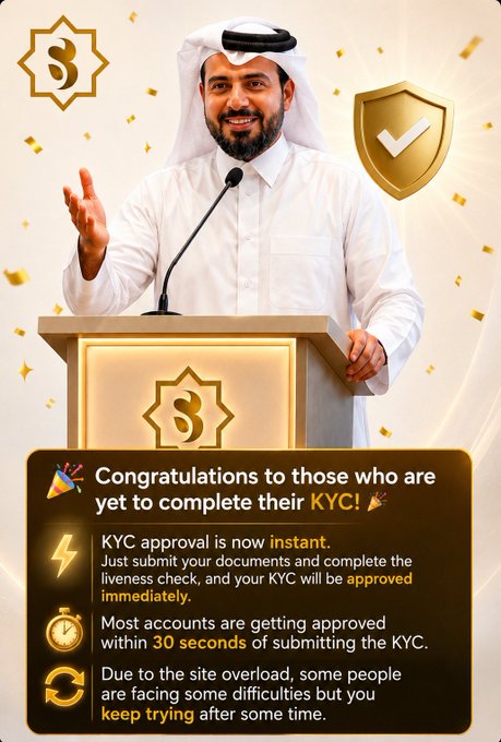 A man in traditional Arab attire speaks at a podium with an "S" logo, accompanied by a graphic stating "Congratulations to those who are yet to complete their KYC!" with notes that approvals are now instant, typically within 30 seconds, encouraging users to keep trying if experiencing delays.