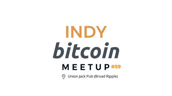 An event logo reading 'INDY bitcoin MEETUP #59' with a location marker for 'Union Jack Pub (Broad Ripple)'.