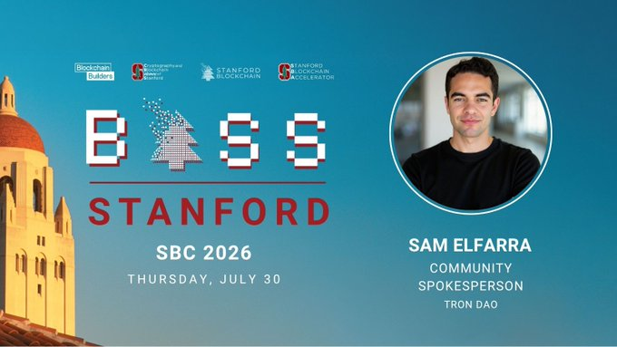 The image is a promotional graphic for "BASS STANFORD SBC 2026" event on Thursday, July 30, featuring Sam Elfarra, Community Spokesperson at Tron DAO, whose headshot appears on the right against a backdrop showing the Stanford campus tower alongside logos for Blockchain Builders, Cryptopolitan, Stanford Blockchain Accelerator, and Stanford Blockchain Club.

The graphic relates to the post by serving as visual branding for the Stanford Blockchain Conference (SBC 2026), where discussions on emerging blockchain applications—including the rise of stablecoins in global payments—are likely to take place.