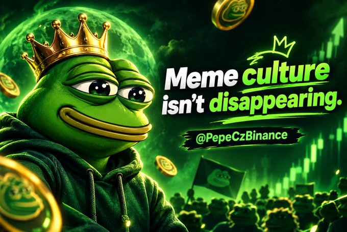 A promotional graphic featuring a crowned Pepe frog with the text 'Meme culture isn't disappearing.' and '@PepeCzBinance' against a green moon background with gold coins.