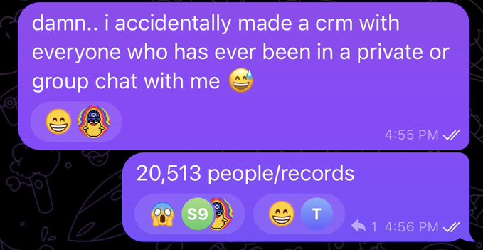 A purple-themed messaging app screenshot showing a chat where someone writes 'damn.. i accidentally made a crm with everyone who has ever been in a private or group chat with me' followed by a message stating '20,513 people/records.'