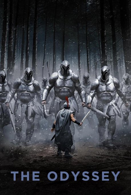 A dramatic poster titled 'THE ODYSSEY' shows a lone warrior with a red-plumed helmet and sword facing a phalanx of armored warriors in a dark, misty forest.