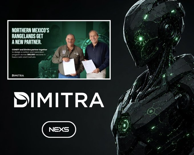 The image features a Dimitra ($DMTR) promotional graphic announcing a partnership with CONEFF to develop a carbon and ecosystem restoration program across 300,000 hectares in Nuevo León and Coahuila, Northern Mexico. It shows two men holding signed agreements alongside the Dimitra logo and a "NEXS" badge, with a futuristic green-lit robotic figure decorating the right side—symbolizing the AI-driven technology Dimitra applies to large-scale land restoration projects.