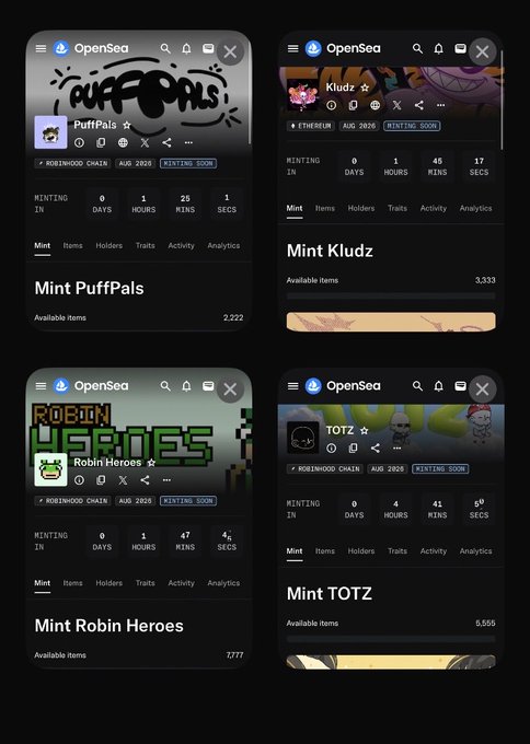 Four OpenSea minting pages on Robinhood Chain: PuffPals (2,222 available items), Kludz (3,333 available items), Robin Heroes (7,717 available items), and TOTZ (5,555 available items), all marked as MINTING SOON in August 2026.