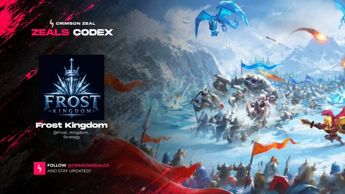 Promotional artwork for "Crimson Zeal Zeals Codex" featuring the game "Frost Kingdom," a strategy title, with a battle scene of icy creatures against armies in a snowy mountain setting.