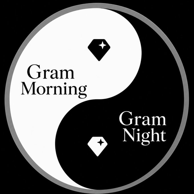 The image features a black and white circle with two diamonds inside, one larger diamond on top and another smaller diamond below. The text "GRAM Mornin' Gram Night" is written around the circle, indicating that this is an advertisement for a brand or product related to the word "gram".