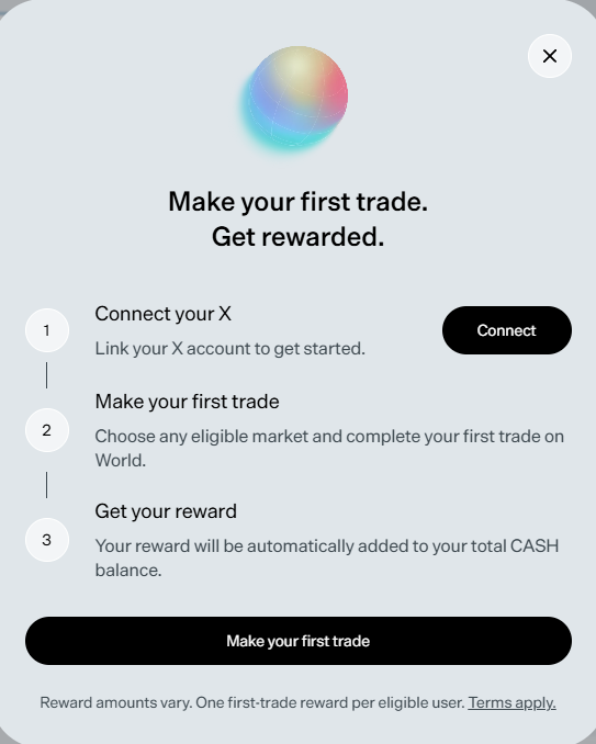 A promotional pop-up from World.xyz inviting users to make their first trade for a reward, with steps to connect X, place a trade, and claim earnings automatically added to CASH balance. This visual supports the post's tutorial on claiming the World airdrop via referral link world.xyz/?ref=J30GDMW8.