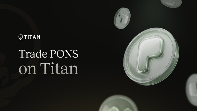 A promotional graphic for Titan displays "Trade PONS on Titan" alongside the Titan logo, with floating 3D-rendered coins featuring a stylized "P" symbol against a dark background. The imagery reinforces the post's announcement that PONS, a token associated with the largest launchpad on Robinhood, is now tradable on Titan via Solana.