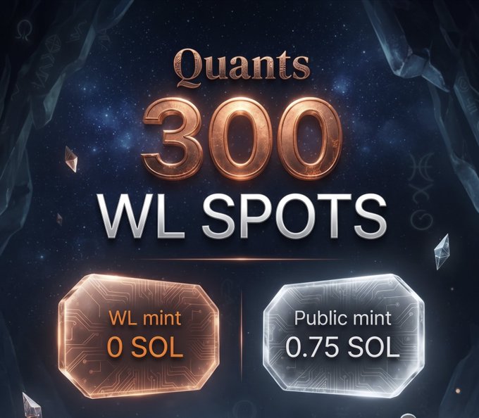 Promotional graphic for "Quants 300 WL SPOTS" with a starry background, advertising a WL mint for 0 SOL and a public mint for 0.75 SOL.