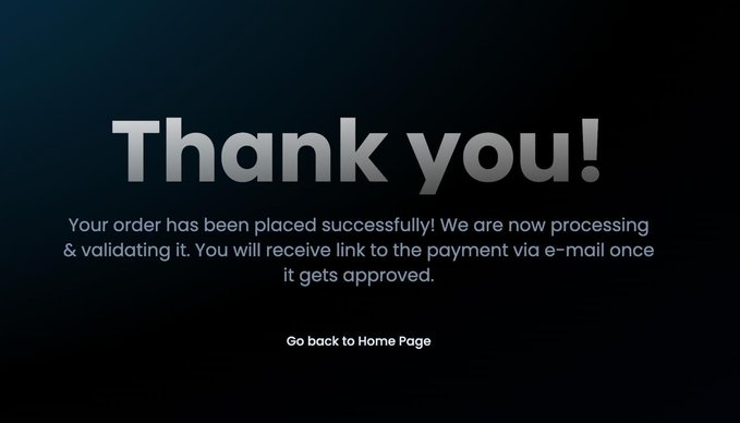 A 'Thank you!' confirmation screen stating 'Your order has been placed successfully! We are now processing & validating it. You will receive link to the payment via e-mail once it gets approved,' with a 'Go back to Home Page' link.