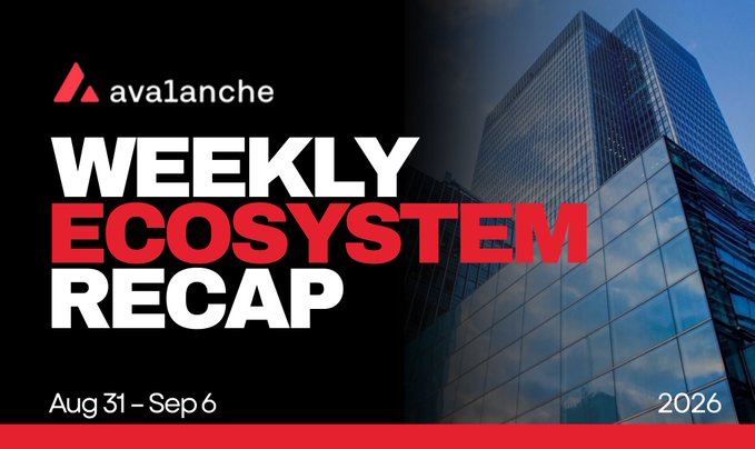 A promotional banner for 'avalanche' with the text 'WEEKLY ECOSYSTEM RECAP' and dates 'Aug 31 - Sep 6' and '2026' over an image of a glass skyscraper.