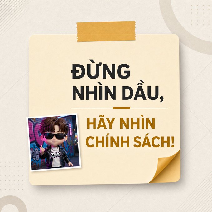 The image features a yellow sticky note with the Vietnamese text "ĐỪNG NHÌN DẦU, HÃY NHÌN CHÍNH SÁCH!" (translating to "Don't look at oil, look at policy!"), accompanied by a cartoon character wearing sunglasses giving a peace sign. While the post urges viewers to focus on oil prices amid geopolitical tensions with Iran and the Houthis, the image ironically counsels the opposite—directing attention toward policy rather than the oil chart.
