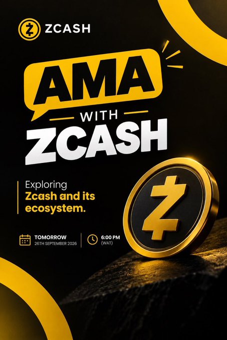 A promotional graphic announces 'AMA WITH ZCASH' featuring a gold Zcash coin, with text reading 'Exploring Zcash and its ecosystem' and scheduled for 'TOMORROW 26TH SEPTEMBER 2026' at '6:00 PM (WAT)'.