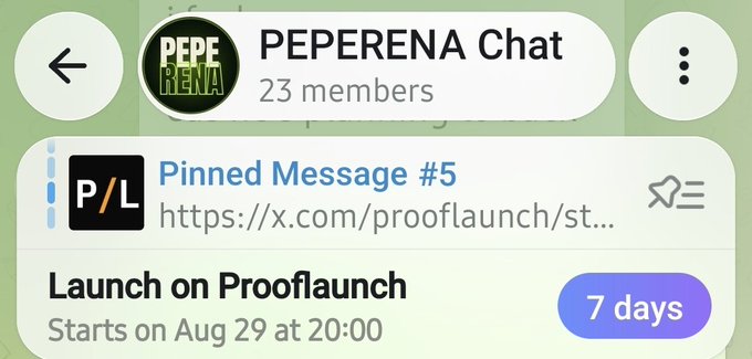 A screenshot of a chat interface titled 'PEPERENA Chat' (23 members) showing a pinned message 'Launch on Prooflaunch' with 'Starts on Aug 29 at 20:00', a link to x.com/prooflaunch, and a blue '7 days' button.