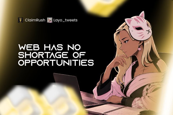 A promotional graphic with the text 'WEB3 HAS NO SHORTAGE OF OPPORTUNITIES' alongside an anime-style woman wearing a pink cat mask and working on a laptop, with usernames 'ClaimRush' and 'Layo_tweets' displayed.