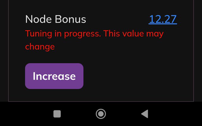 A mobile app screen displays a "Node Bonus" of 12.27 with a red warning that tuning is in progress and the value may change, alongside a purple "Increase" button.