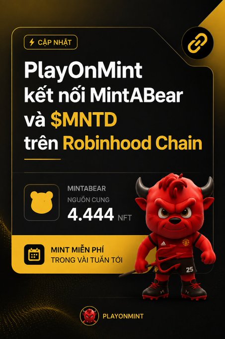 A promotional graphic in Vietnamese for 'PlayOnMint' announcing the launch of 'MintABear' and '$MNTD' on 'Robinhood Chain,' featuring a red devil bear character in soccer gear and a supply of 4,444 NFTs.