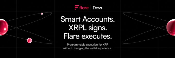 A Flare Devs branded banner reading "Smart Accounts. XRPL signs. Flare executes" with the tagline "Programmable execution for XRP without changing the wallet experience," visually reinforcing the post's message that XRPL signatures can trigger programmable Flare actions while keeping users in their existing XRPL wallet.