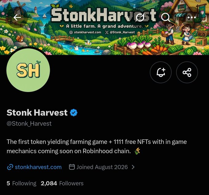A Twitter profile for 'Stonk Harvest' (@Stonk_Harvest) is displayed, describing itself as 'The first token yielding farming game + 1111 free NFTs with in game mechanics coming soon on Robinhood chain' with 2,084 followers.