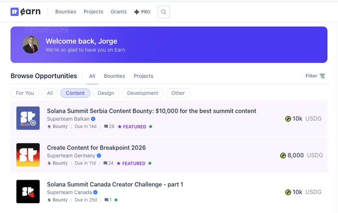 The image shows the Superteam Earn dashboard greeting user "Jorge" with three featured content bounties: a Solana Summit Serbia Content Bounty for $10K (10k USDG), a Breakpoint 2026 content bounty for $8K (8,000 USDG), and a Solana Summit Canada Creator Challenge for $10K (10k USDG), totaling $28K+ in creator opportunities—all running on the Solana ecosystem.