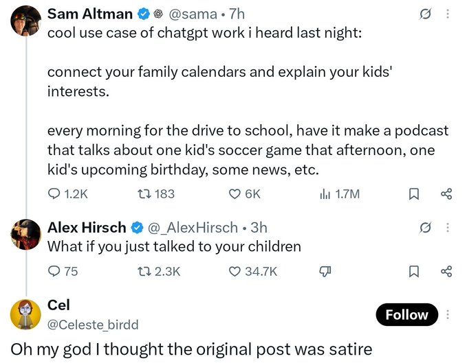 A screenshot of Twitter exchange where Sam Altman (@sama) proposes using ChatGPT to generate daily morning podcasts summarizing family calendar events for kids, but Alex Hirsch (@AlexHirsch) replies "What if you just talked to your children," receiving 34.7K likes compared to Altman's 6K—a ratio that confirms the accompanying post's note about a "ratio" occurring.