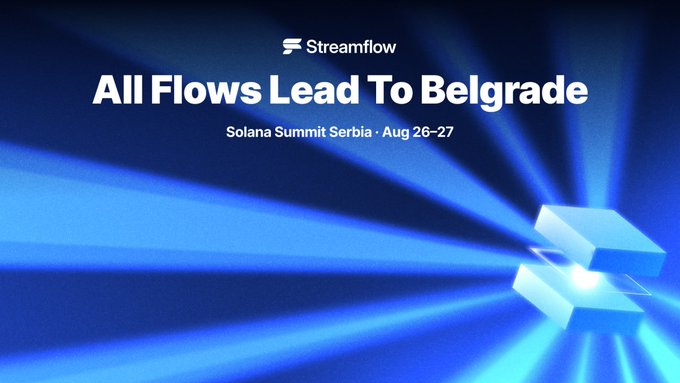 Promotional graphic for Streamflow's appearance at Solana Summit Serbia (Aug 26-27), featuring the headline "All Flows Lead To Belgrade" alongside the Streamflow logo and a 3D "S" emblem radiating blue light beams.
