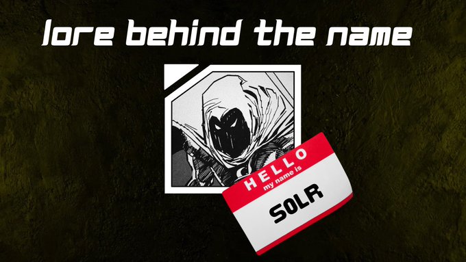 A title card reading "lore behind the name" features a hooded comic-book style figure and a "HELLO my name is SOLR" name tag sticker.