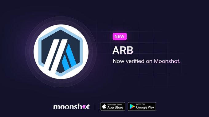 A promotional graphic featuring the Arbitrum (ARB) logo inside a stylized hexagon on a dark blue gradient background, with text reading "NEW ARB Now verified on Moonshot," alongside the Moonshot logo and App Store and Google Play download buttons, confirming that the ARB token has been verified on the Moonshot platform.