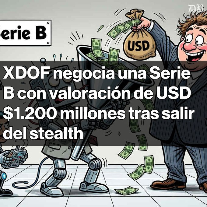 Spanish-language cartoon from 'DB' titled 'XDOF negocia una Serie B con valoración de USD $1.200 millones tras salir del stealth' showing a robot receiving a money bag labeled USD from a businessman.