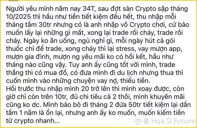 A Vietnamese text post from 'Hoa Sĩ Future' describing financial struggles faced by a 34-year-old partner after a crypto market crash in October 2025. The text details how losses from crypto trading led to debt, stress, and financial hardship despite a 30 million VND monthly income.