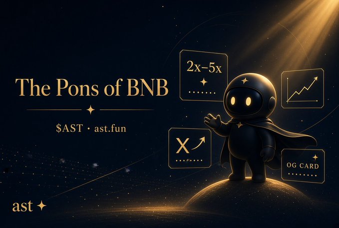 A dark, starry promotional graphic titled 'The Pons of BNB' displaying '$AST · ast.fun' alongside a black robot character in a cape, surrounded by icons showing '2x-5x', a chart, and 'OG CARD'.
