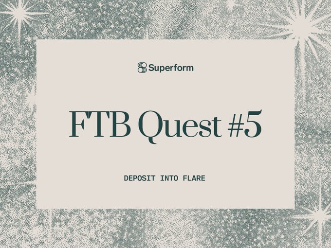A promotional graphic with a starry background announces "FTB Quest #5" by Superform, with the subtitle "DEPOSIT INTO FLARE." The image visually introduces the first Q3 quest, which encourages users to deposit into Flare SuperVaults to earn FTB Points, high yields on FXRP and USDT0, and UP rewards in the FTB Club.