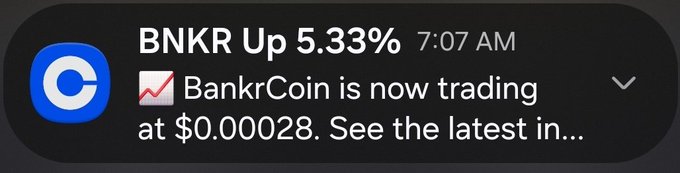 A smartphone notification from the Coinbase app shows that BNKR (BankrCoin) is up 5.33% at 7:07 AM, now trading at $0.00028, reflecting the early momentum behind the poster's new $BNKR position.