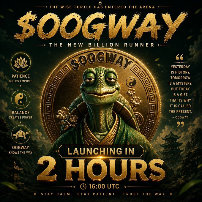 A promotional graphic for "$OOGWAY" titled "The New Billion Runner" featuring a meditating turtle in front of a gold coin, announcing a launch in 2 hours at 16:00 UTC alongside motivational quotes like "Patience Builds Empires" and "Balance Creates Power."

The image aligns with the post by visually emphasizing the imminent "$OOGWAY" launch on Solana, building hype around the "100 Active Holders" milestone with bold countdown timing.