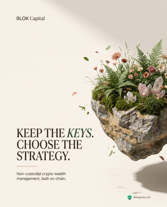 An advertisement for BLOK Capital with the tagline "KEEP THE KEYS. CHOOSE THE STRATEGY." describing non-custodial crypto wealth management built on-chain, featuring a floating island with flowers and crystals.