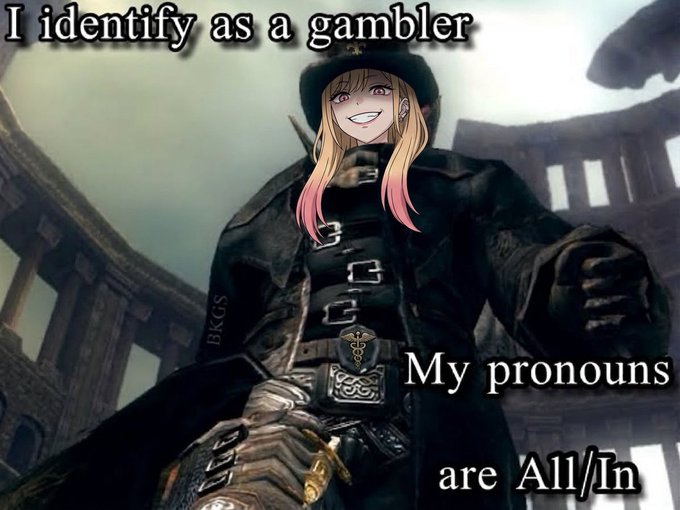 This meme features text stating "I identify as a gambler" and "My pronouns are All/In," with an anime character's face superimposed on a dark, imposing figure, humorously reflecting the post's theme of high-stakes trading and financial risk.