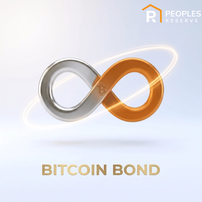 A promotional graphic for 'Peoples Reserve' featuring an infinity symbol made of silver and gold rings with a Bitcoin logo in the center, labeled 'BITCOIN BOND'.