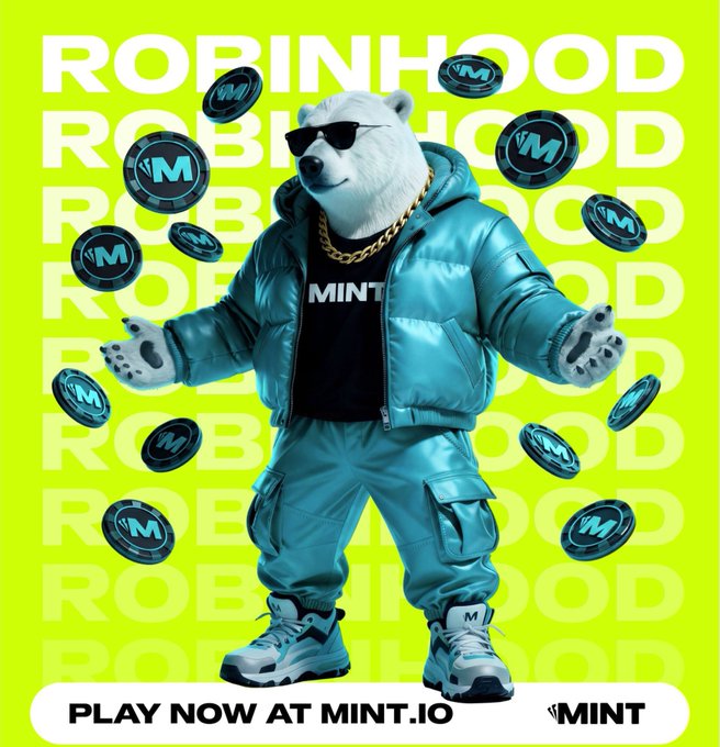 A promotional poster features an anthropomorphic polar bear in sunglasses, gold chain, and teal puffer outfit surrounded by 'M' coins against a yellow 'ROBINHOOD' background, with 'PLAY NOW AT MINT.IO' and 'MINT' branding.