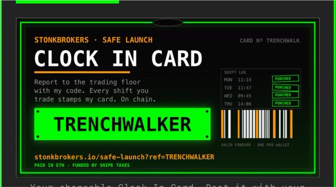 A digital 'CLOCK IN CARD' from STONKBROKERS labeled 'TRENCHWALKER', featuring a shift log, barcode, and the URL stonkbrokers.io/safe-launch?ref=TRENCHWALKER.