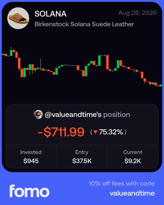 A mobile trading app screenshot showing a chart for 'SOLANA' with the subtitle 'Birkenstock Solana Suede Leather,' displaying a position loss of -$711.99 (▼75.32%) and a 'fomo' promotional code for 'valueandtime'.