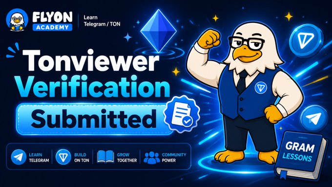 A promotional graphic from Flyon Academy features an eagle mascot alongside text announcing "Tonviewer Verification Submitted" for $FLYON, with an Ethereum logo and Telegram-related icons, visually supporting the post's announcement about submitting $FLYON for Tonviewer verification and tagging @tonkeeper for review.