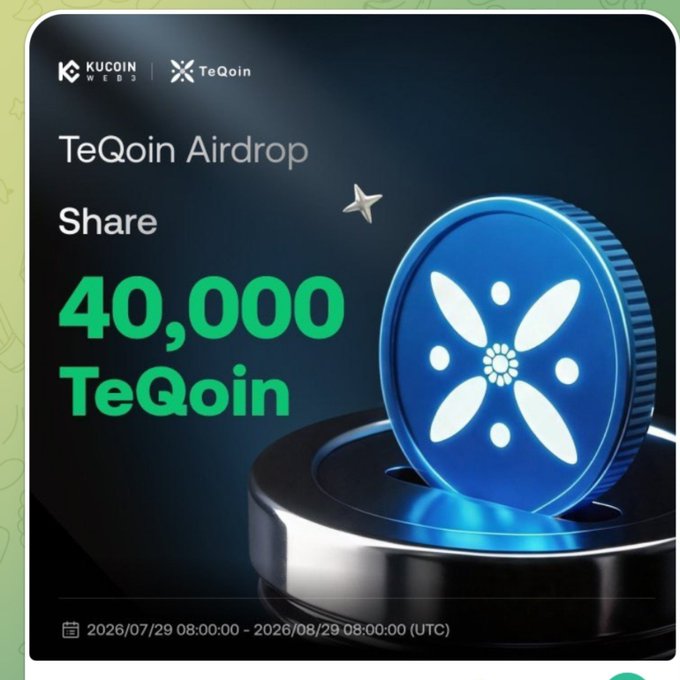 A promotional banner for KuCoin Web3 announces a 'TeQoin Airdrop' offering '40,000 TeQoin' tokens, featuring a large blue digital coin with a flower design, valid from 2026/07/29 to 2026/08/29 UTC.