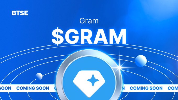 A BTSE cryptocurrency announcement graphic featuring 'Gram' and '$GRAM' with a 'COMING SOON' banner across the bottom on a blue background.
