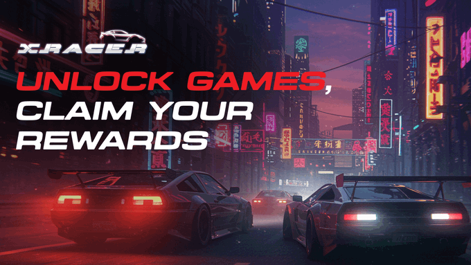 Promotional image for the video game 'XRACER' featuring two sports cars in a neon-lit cyberpunk city, with the text 'UNLOCK GAMES, CLAIM YOUR REWARDS'.