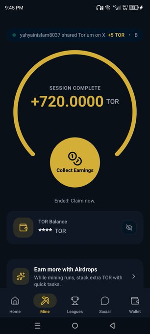 A mobile app screenshot displays a session completion showing '+720.0000 TOR' earnings with a 'Collect Earnings' button, on a dark interface labeled 'TORIUM' with 'Mine', 'Leagues', 'Social', and 'Wallet' tabs at the bottom.