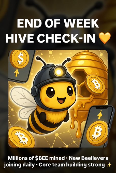 The image features a cartoon bee miner with a headlamp, surrounded by Bitcoin coins, a golden honeycomb, and phones displaying "$" and "₿" symbols, promoting an "END OF WEEK HIVE CHECK-IN 🧡" with text noting "Millions of $BEE mined · New Beelievers joining daily · Core team building strong ✨." It visually supports the post's celebratory recap of $BEE mining, USDT earnings, and community growth in the Bee Hive ecosystem.