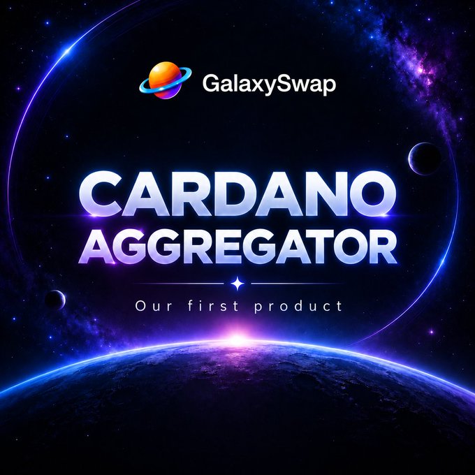 A promotional graphic for GalaxySwap announcing "CARDANO AGGREGATOR" as "Our first product," featuring a planet logo against a cosmic background with stars, nebulae, and planetary horizons.